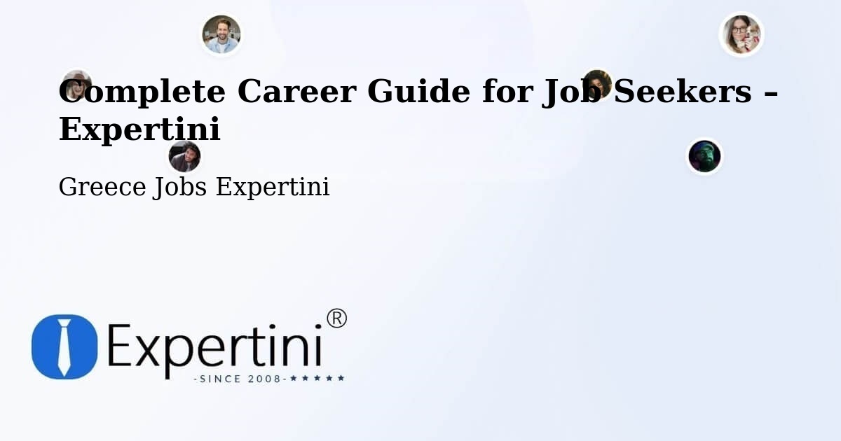 Career Guide for Job Seekers – Erétria - Erétria, Greece Jobs Expertini
