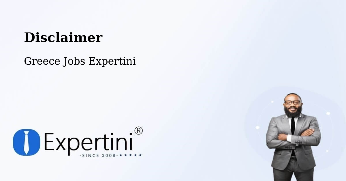 Disclaimer – Erétria - Greece Jobs Expertini