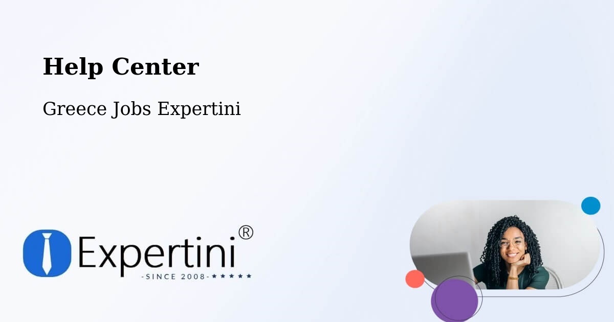 Help Center – Erétria - Greece Jobs Expertini
