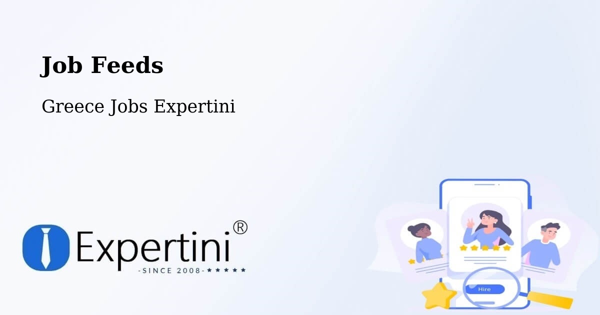 Job Listings Feed – Erétria - Greece Jobs Expertini